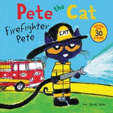 Pete the Cat: Firefighter Pete: Includes Over 30 Stickers! by Kimberly Dean