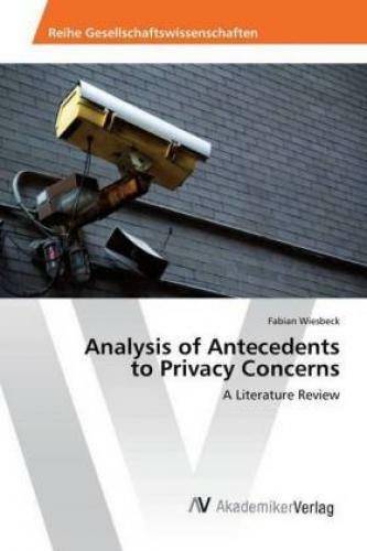 Analysis of Antecedents to Privacy Concerns A Literature Review 4863 - Afbeelding 1 van 1
