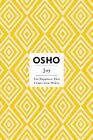 Osho Insights for a New Way of Living: Joy : The Happiness That Comes from Within by Osho (2009, Paperback)