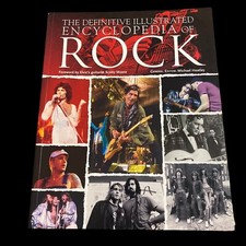 The Definitive Illustrated Encyclopedia of Rock by Richard Buskin and Michael...