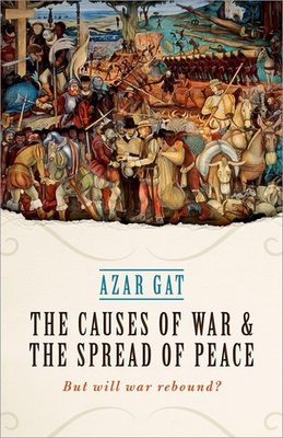 #ad The Causes of War and the Spread of Peace: But Will War Rebound? Gat Azar h... $24.52