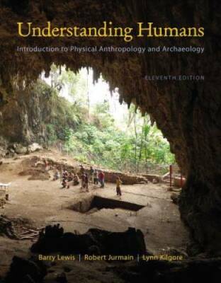 Cengage Advantage Books: Understanding Humans: An Introduction to Physica - GOOD