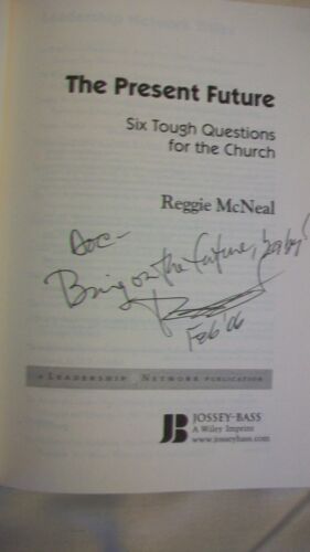 The Present Future : Six Tough Questions for the Church by Reggie McNeal, Signed - Picture 3 of 4