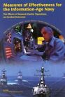 Measures of Effectiveness for the Information-Age Navy: The Effects of Network-Centric Operations on Combat Outcomes by Thomas Sullivan, Jerome Bracken, Jonathan Mitchell (Paperback, 1999)