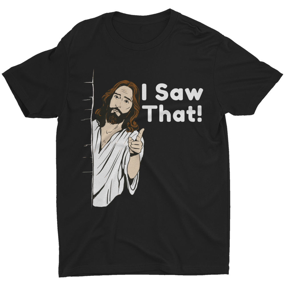 I Saw That Jesus Judging Funny Quote Retro Christian Cotton Men's T Shirt easter