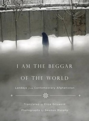 Eliza Griswold I Am the Beggar of the World (Taschenbuch)