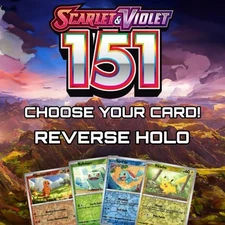 Pokemon Scarlet & Violet 151: Choose Your Card! Holo/Reverse Holo EX Cards NM