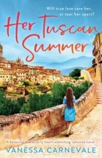 Her Tuscan Summer: A beautiful and utterly heart-wrenching romance novel - GOOD