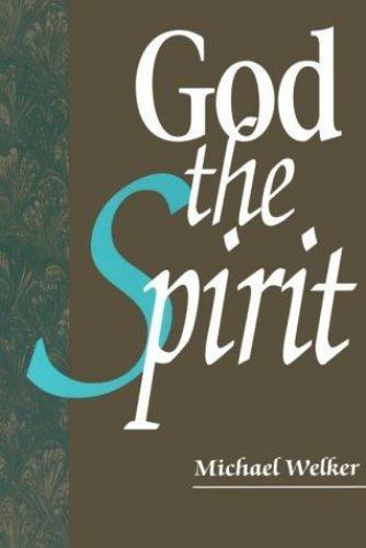 God the Spirit by Michael Welker (Paperback, 1994)