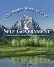 Self Government: The Mighty Works of God, Ruth J Smith, Very Good Book