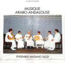 ENSEMBLE MASANO TAZZI - Musique Arabo-andalouse (arabo-andalusian Classical VG