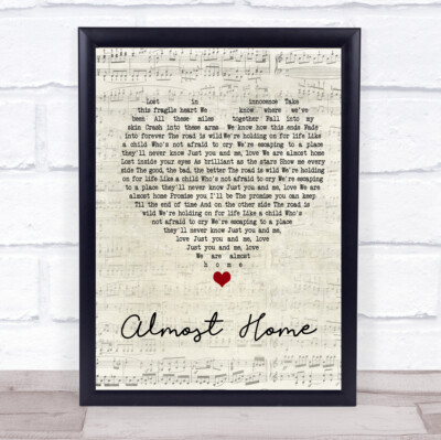 Almost Home Script Heart Song Lyric Zitat Druck