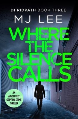 Where the Silence Calls Paperback M. J. Lee