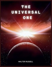 The Universal One By Walter Russell - Paperback