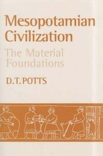 Mesopotamian Civilization: Environmental Change and Social Justice by D T Potts