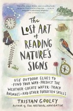 The Lost Art of Reading Nature's Signs: Use Outdoor Clues to Find Your Way, Pred