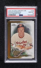 2022 Allen & Ginter Chrome Gold Refractor /50 Brooks Robinson PSA 10 GEM MT HOF