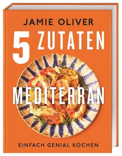 Jamie Oliver 5 Zutaten mediterran: Einfach genial kochen - Imagen 5 de 5