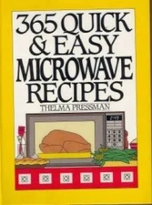365 Quick  Easy Microwave Recipes - Spiral-bound By Pressman, Thelma - GOOD