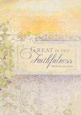 Great Is Thy Faithfulness: A Promise Journal by Ellie Claire: Used