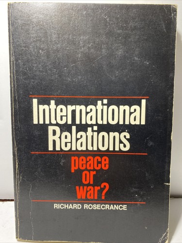 International Relations: Peace or War? 1973 PB Rosecrance - Picture 2 of 8