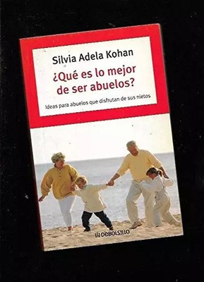 Was ist das Beste daran, Großeltern zu sein? / Was ist das Beste, um Großeltern zu sein?, Silvia A