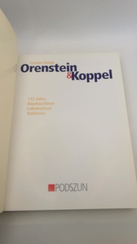 Bengs Orenstein Koppel 125 Jahre Baumaschinen, Lokomotiven, Traktoren - Bild 2 von 6