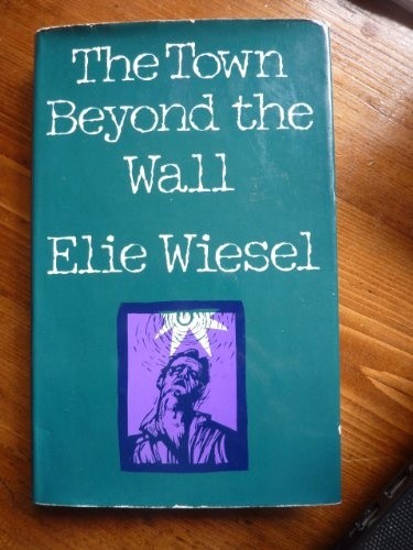 Die Stadt jenseits der Mauer - Wiesel, Elie