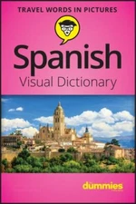 Spanish Visual Dictionary for Dummies, Paperback by John Wiley & Sons (COR), ...