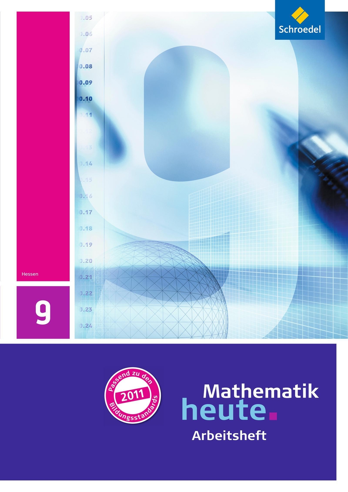 Thumbnail - Mathematik Heute 9. Arbeitsheft Mit Lösungen. Hessen | Ausgabe 2011 |