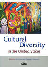 Cultural Diversity in the United States: A Critical Reader by John Wiley and Sons Ltd (Paperback, 2001)