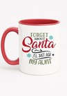 Funny Christmas Mug Forget About Santa I’ll Ask My Aunt Gift Cup Xmas Family