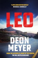 Deon Meyer - Leo The Thrilling New Novel From The Author Of Major Ne - G245Z