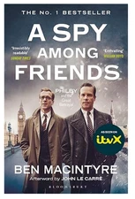 Spy Among Friends: Kim Philby and the Great Betrayal by Ben Macintyre