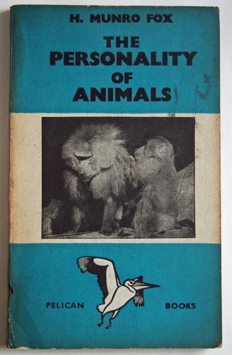 THE PERSONALITY OF ANIMALS / PBK 1st EDTN PELICAN ORIGINAL 1940 / UK POST FREE - Foto 1 di 5