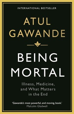 Being Mortal, Atul Gawande