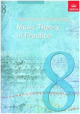 Music Theory in Practice, Grade 8 (Music Theory in Practice (Abrsm)) by Webb...