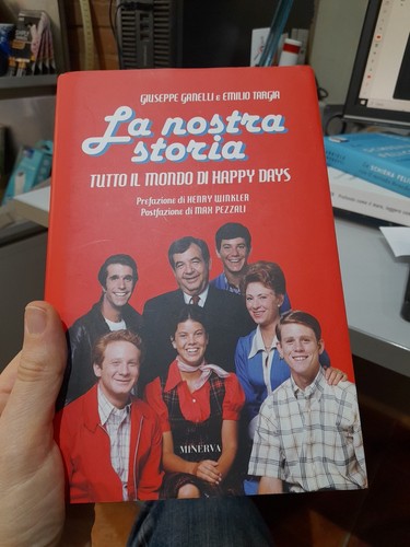 Ganelli ,targis , La Nostra Storia, Tutto Il Mondo Di Happy Days, Nuovo - Foto 3 di 3