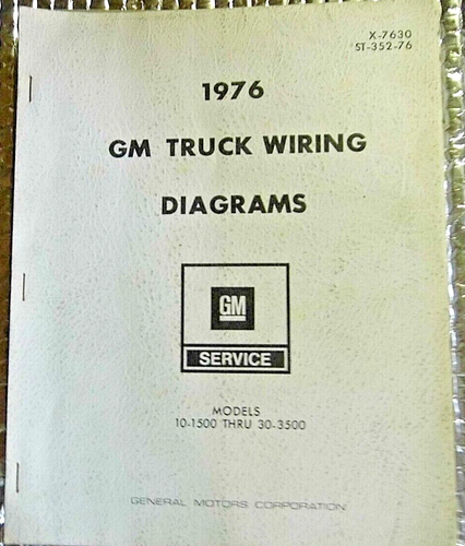 Factory 1976 GM Truck Wiring Diagrams Manual Models 10-1500 Thru 30-3500 
