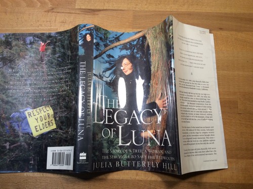 The Legacy of Luna, Redwoods, SIGNED Julia Butterfly Hill, Hardcover 1st/1st - Picture 12 of 14