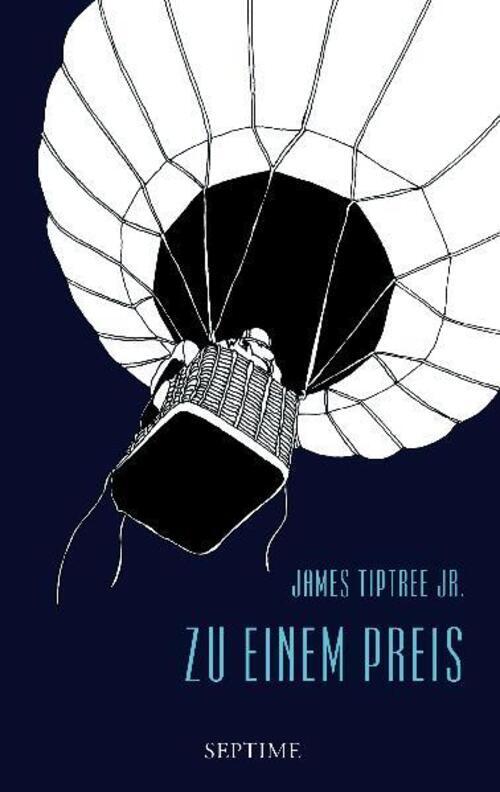 Thumbnail - Zu Einem Preis | Mit Einem Nachwort Von Ursula K. Le Guin | James Jr.