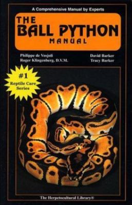 The Ball Python Manual: A Comprehensive Manual by Experts