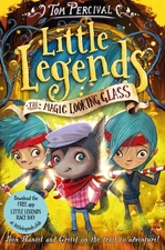 The Magic Looking Glass (Little Legends) - paperback Percival, Tom