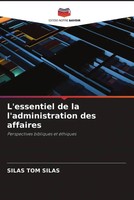 Silas Tom Silas | L'essentiel De La L'administration Des Affaires | Taschenbuch