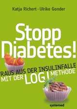 Katja Richert Stopp Diabetes - Raus aus der Insulinfalle dank der LOGI-Methode