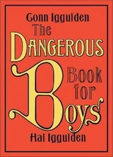 The Dangerous Book for Boys - Hardcover By Iggulden, Conn - VERY GOOD
