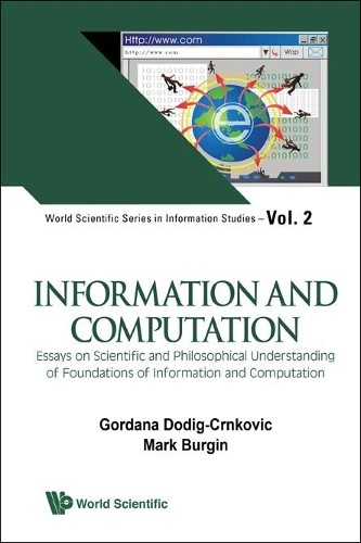Information And Computation: Essays On Scientific And Philoso... - 9789814295475 - 第 1/1 張圖片