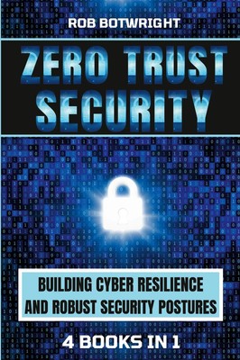 Rob Botwright | Zero Trust Security | Taschenbuch | Englisch (2023)