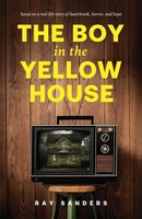 Ray Sanders | The Boy In The Yellow House | Taschenbuch | Englisch (2025)