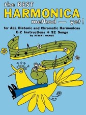 The Best Harmonica Method - Yet Paperback Albert Gamse